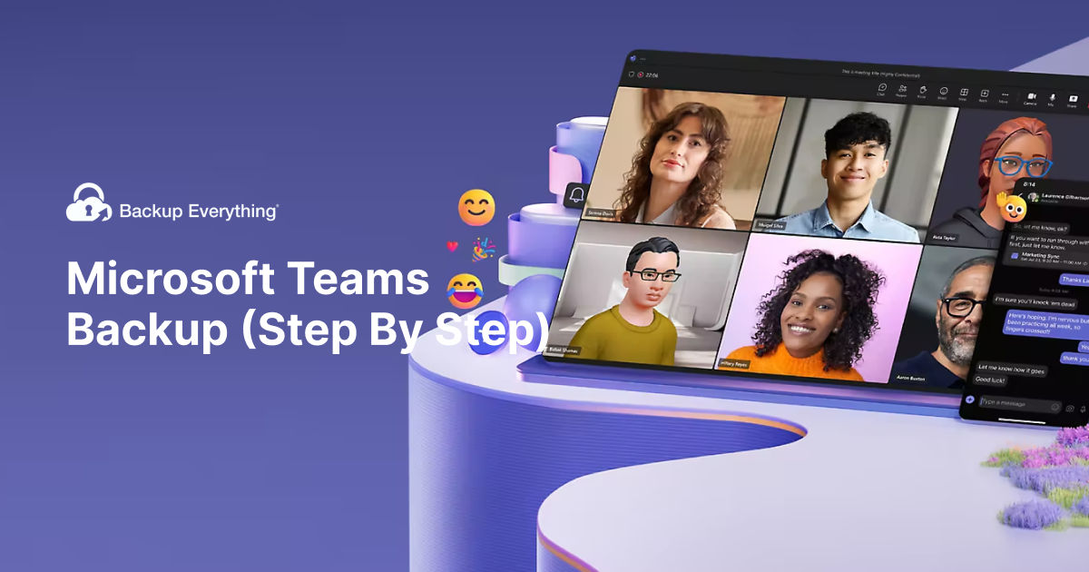 Securely Backing Up Microsoft Teams: A Step-by-Step Guide - BE IN THE CLOUD